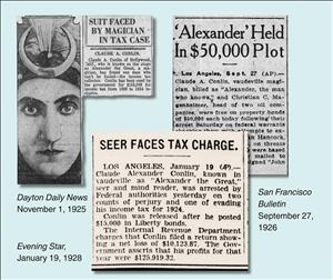 Three newspaper clippings on a blue background. One says Seer Faces Tax Charge. One says Alexander Held in Fifty Thousand Dollar Plot. And one has an image of a person's face with stage makeup and a turban next to the headline Suit Faced by Magician in Tax Case. 